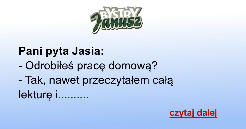 Kawały O Jasiu W Szkole Bez Przekleństw Kawał: Jasiu w szkole :) – Bystryjanusz.pl – Najlepsze kawały w sieci